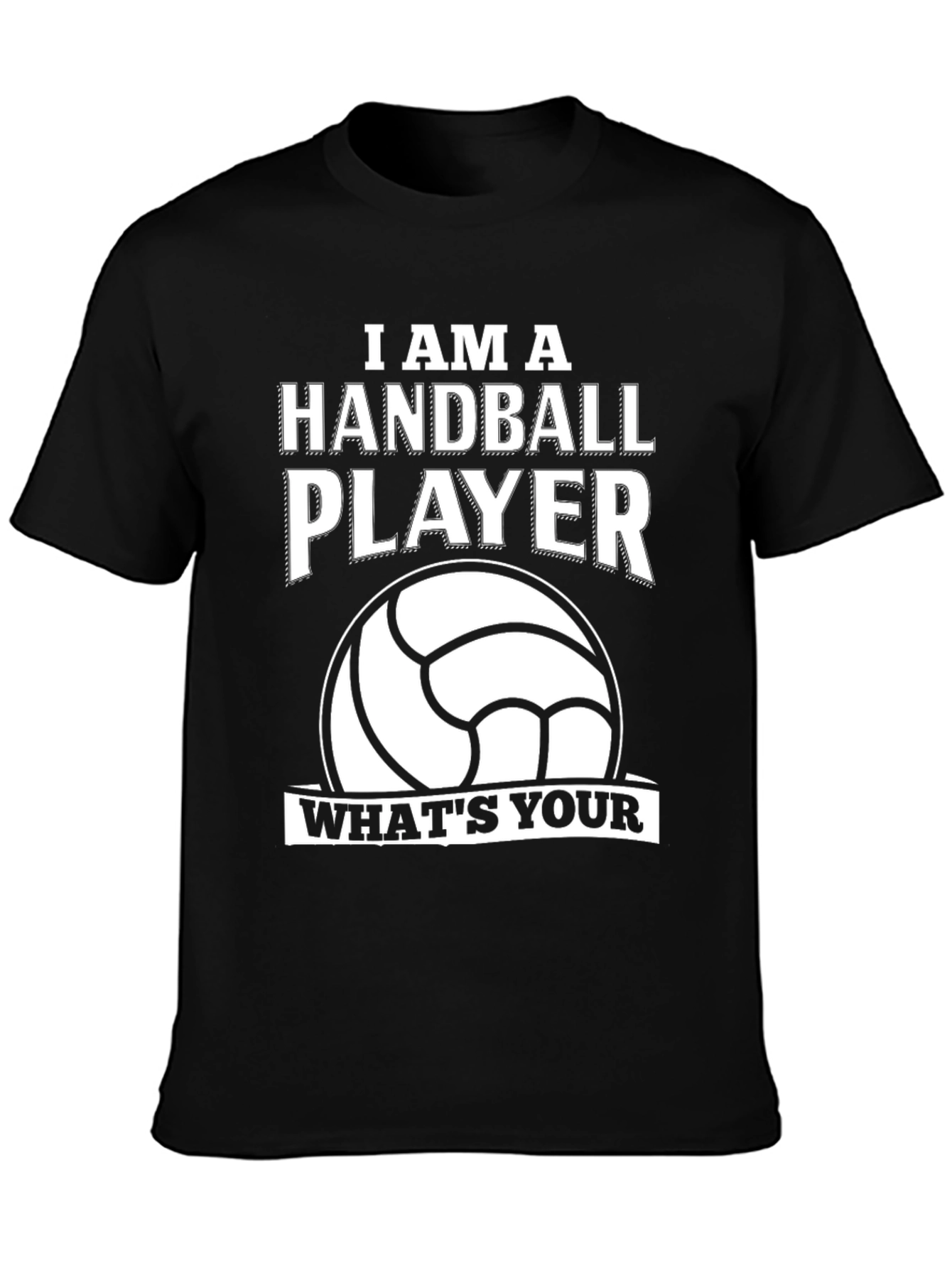 Handball Player T-Shirt - Whats Your Game?