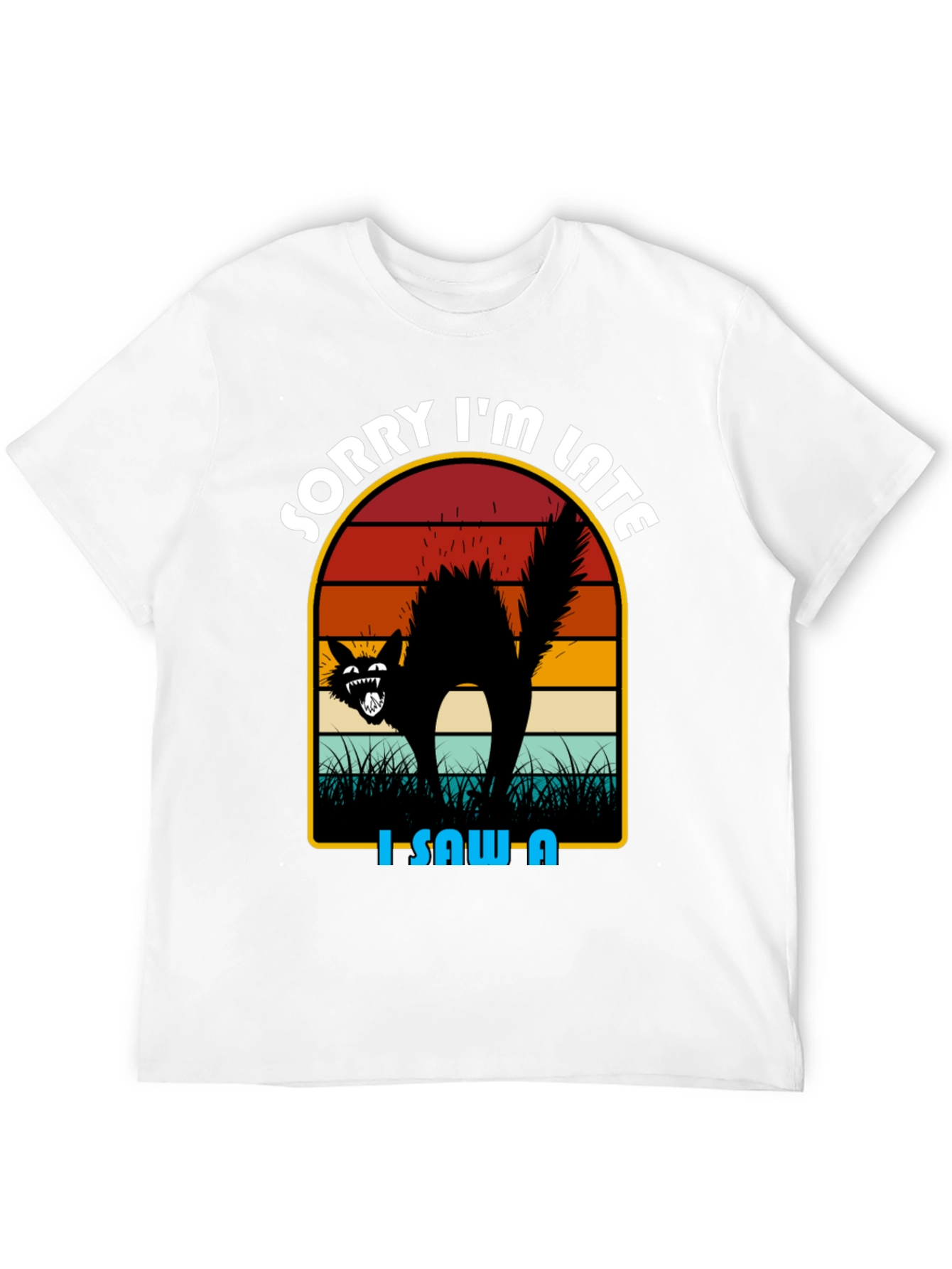 Sorry Im Late Black Cat T-Shirt