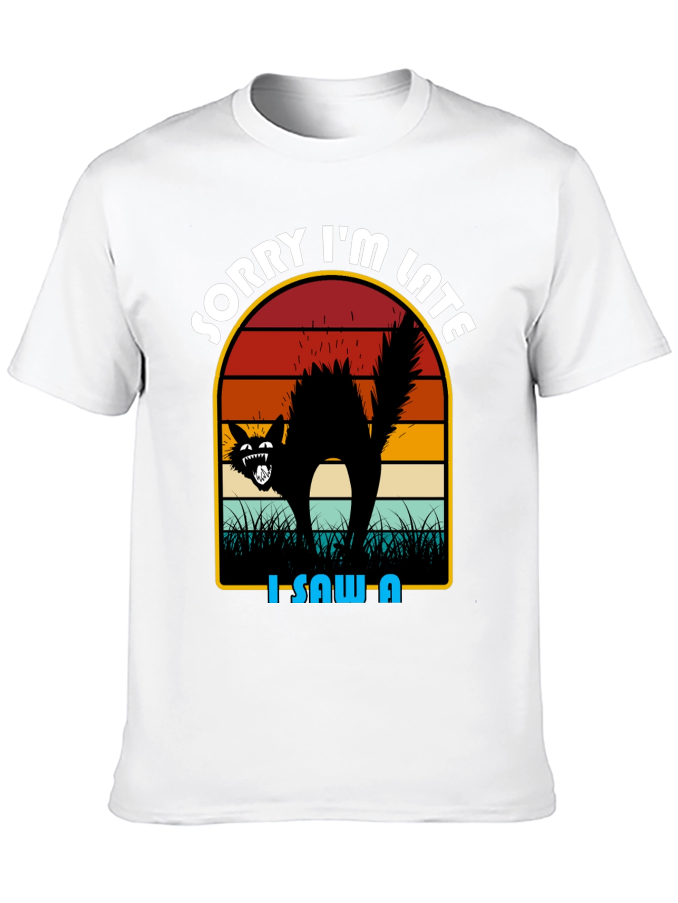 Sorry Im Late Black Cat T-Shirt