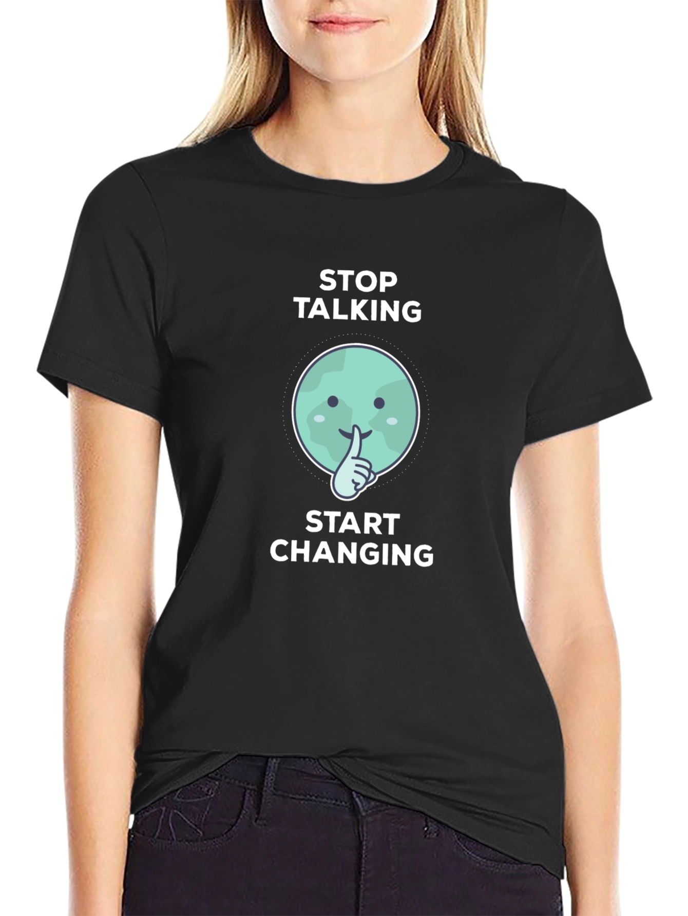 Stop Talking Start Changing Graphic Tee