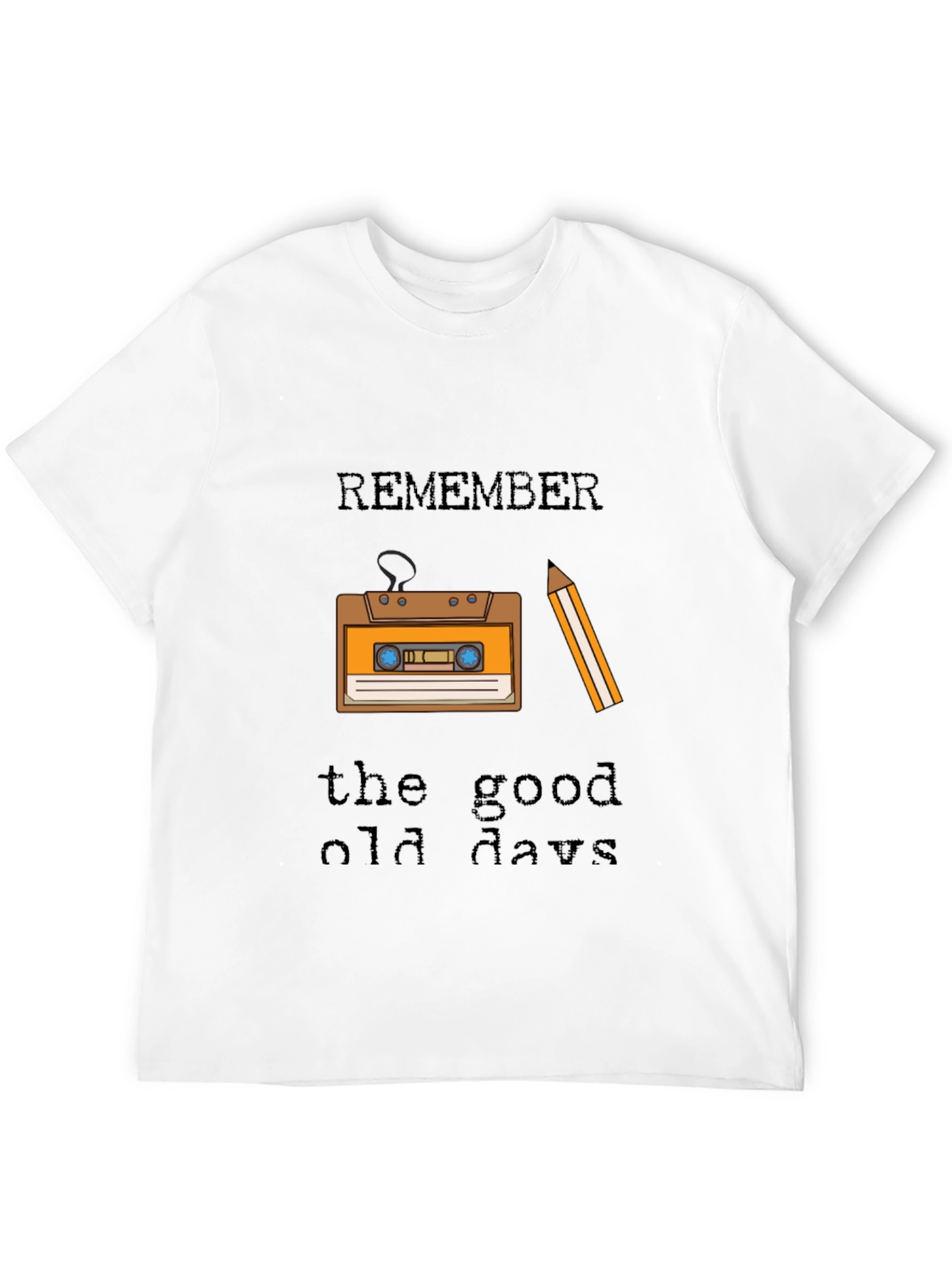 Retro Cassette Tape Remember the Good Old Days T-Shirt