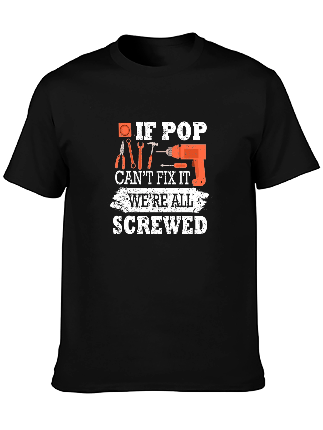 If Pop Cant Fix It Mens T-Shirt