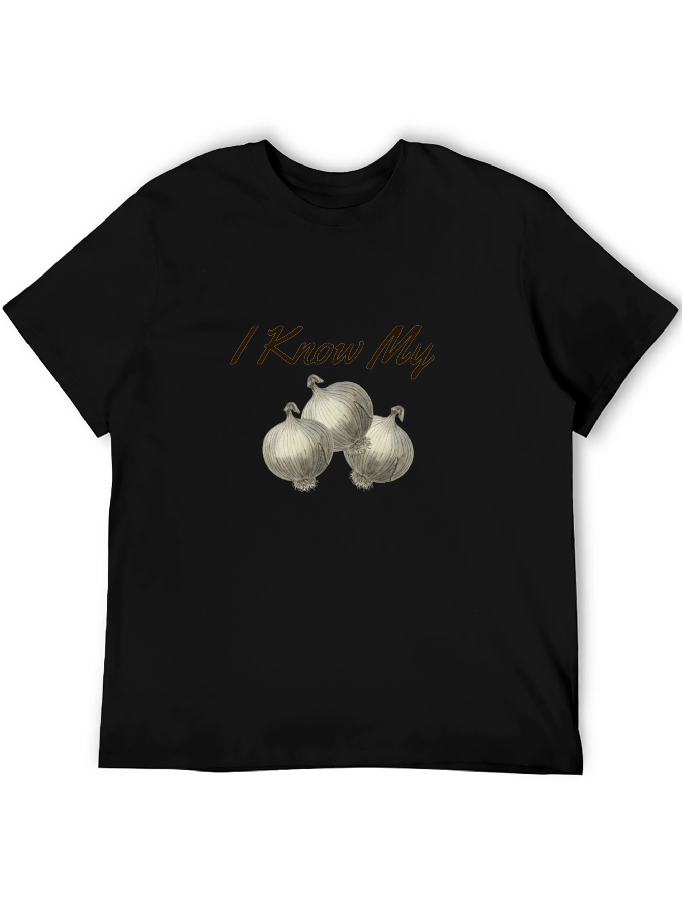 I Know My Onions T-Shirt - Funny Foodie Tee
