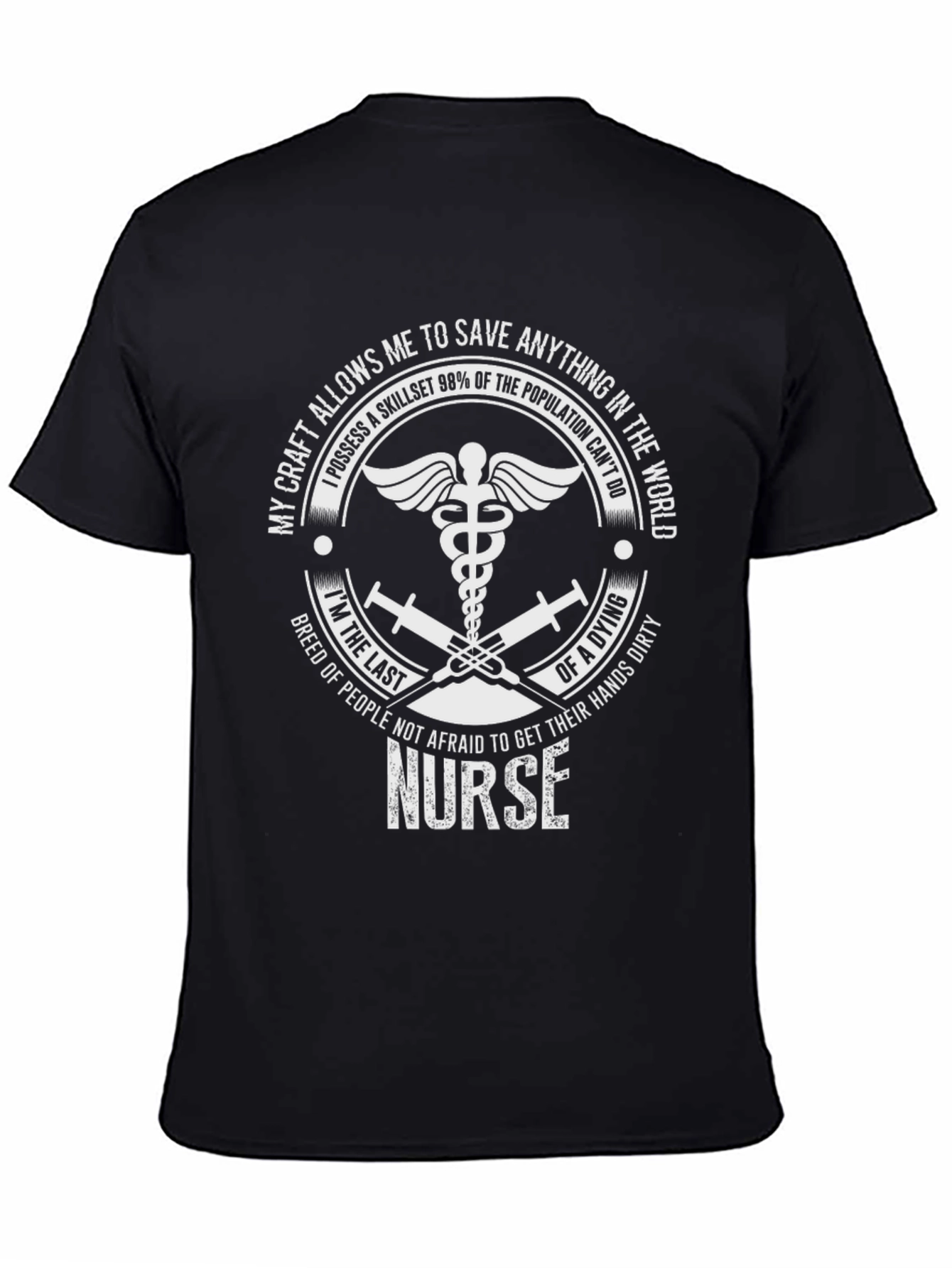 Nurse T-Shirt - Saving Lives with Dirty Hands