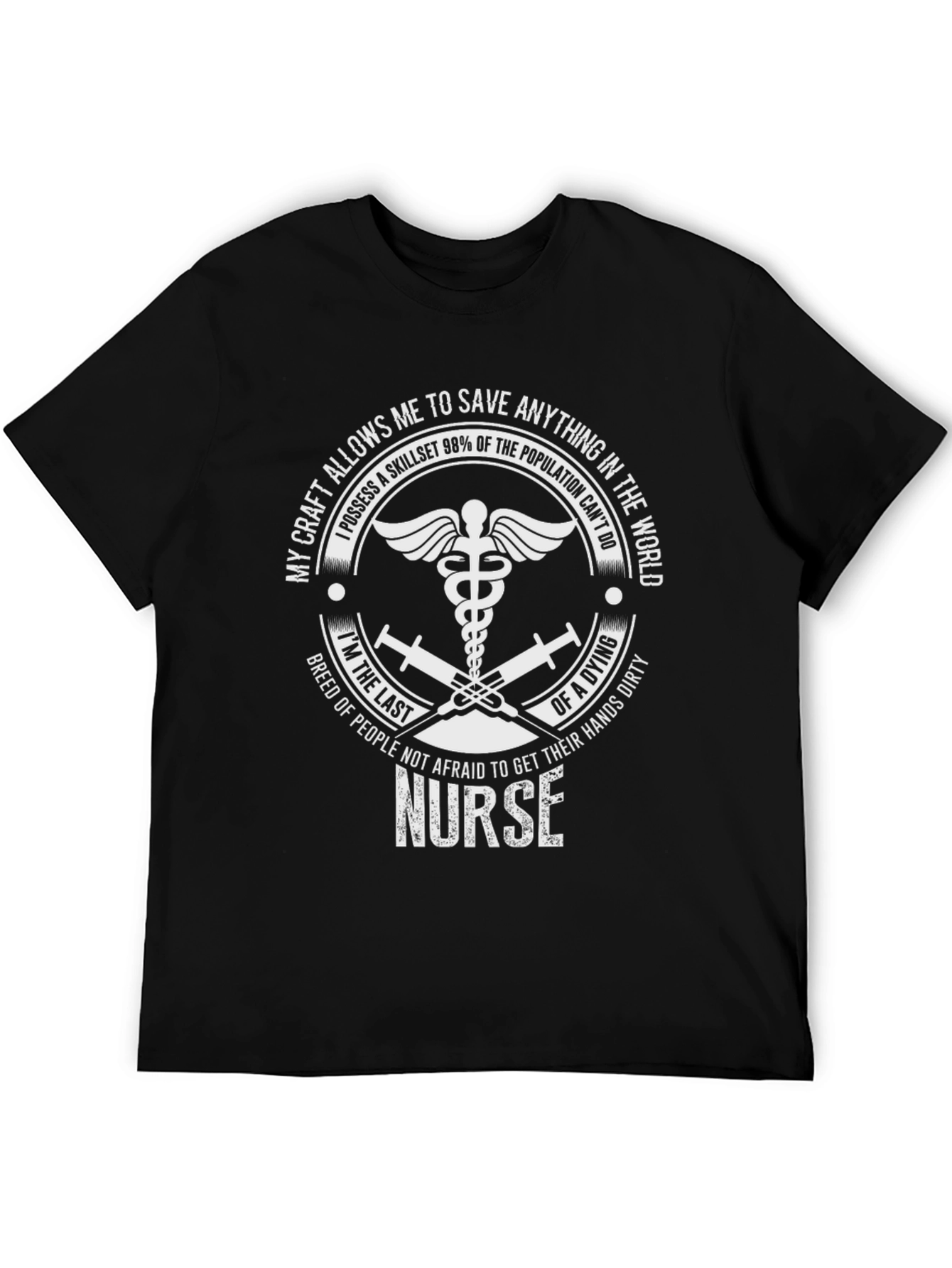 Nurse T-Shirt - Saving Lives with Dirty Hands