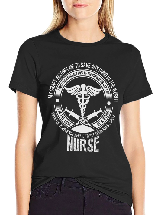 Nurse T-Shirt - Saving Lives with Dirty Hands