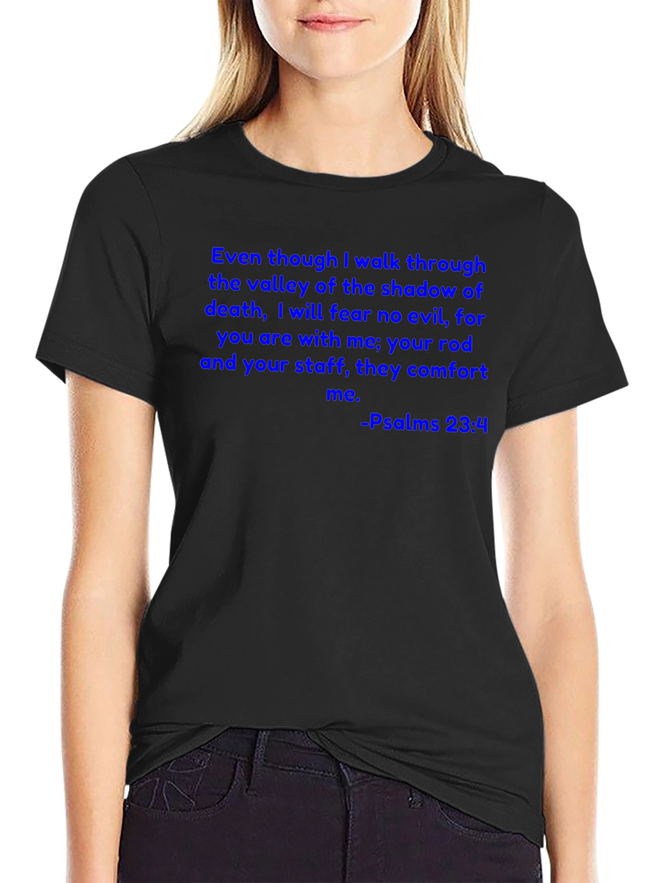 Psalms 23:4 T-Shirt Christian Scripture Tee