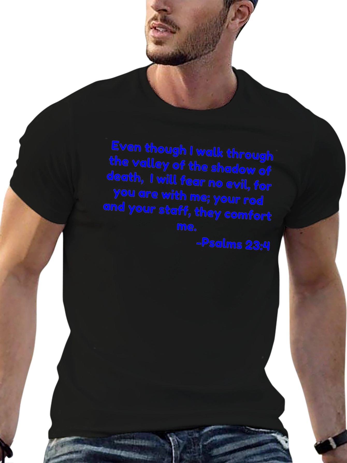 Psalms 23:4 T-Shirt Christian Scripture Tee