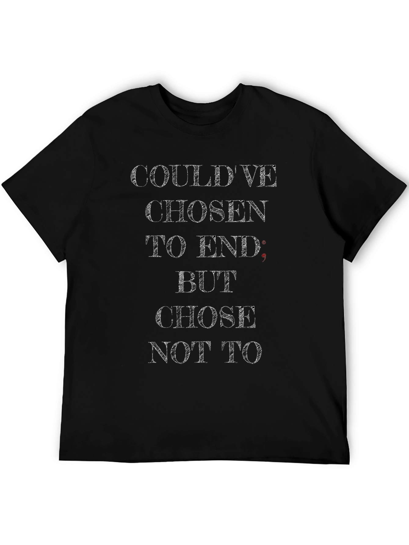 Couldve Chosen to End Graphic Tee