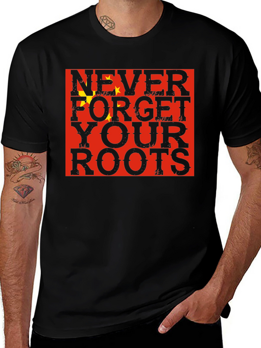 Never Forget Your Roots China Flag Graphic T-Shirt