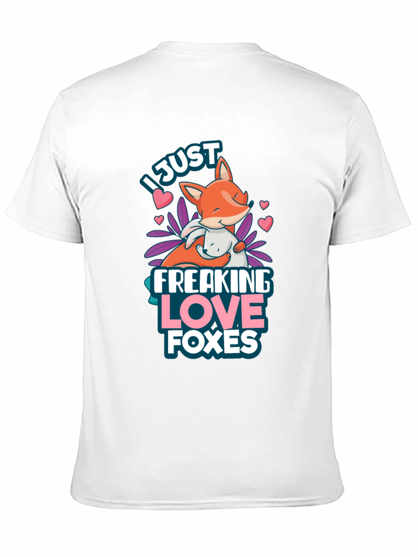 I Just Freaking Love Foxes T-Shirt