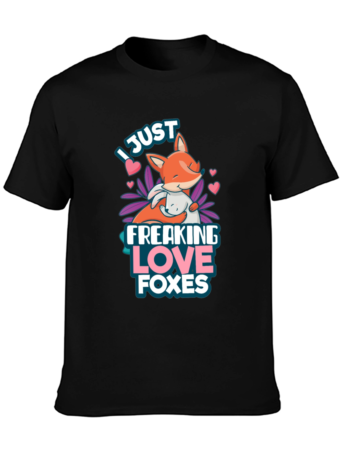 I Just Freaking Love Foxes T-Shirt