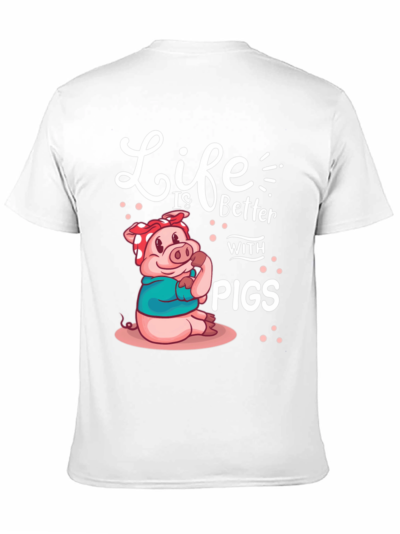 Life is Better with Pigs Graphic Tee