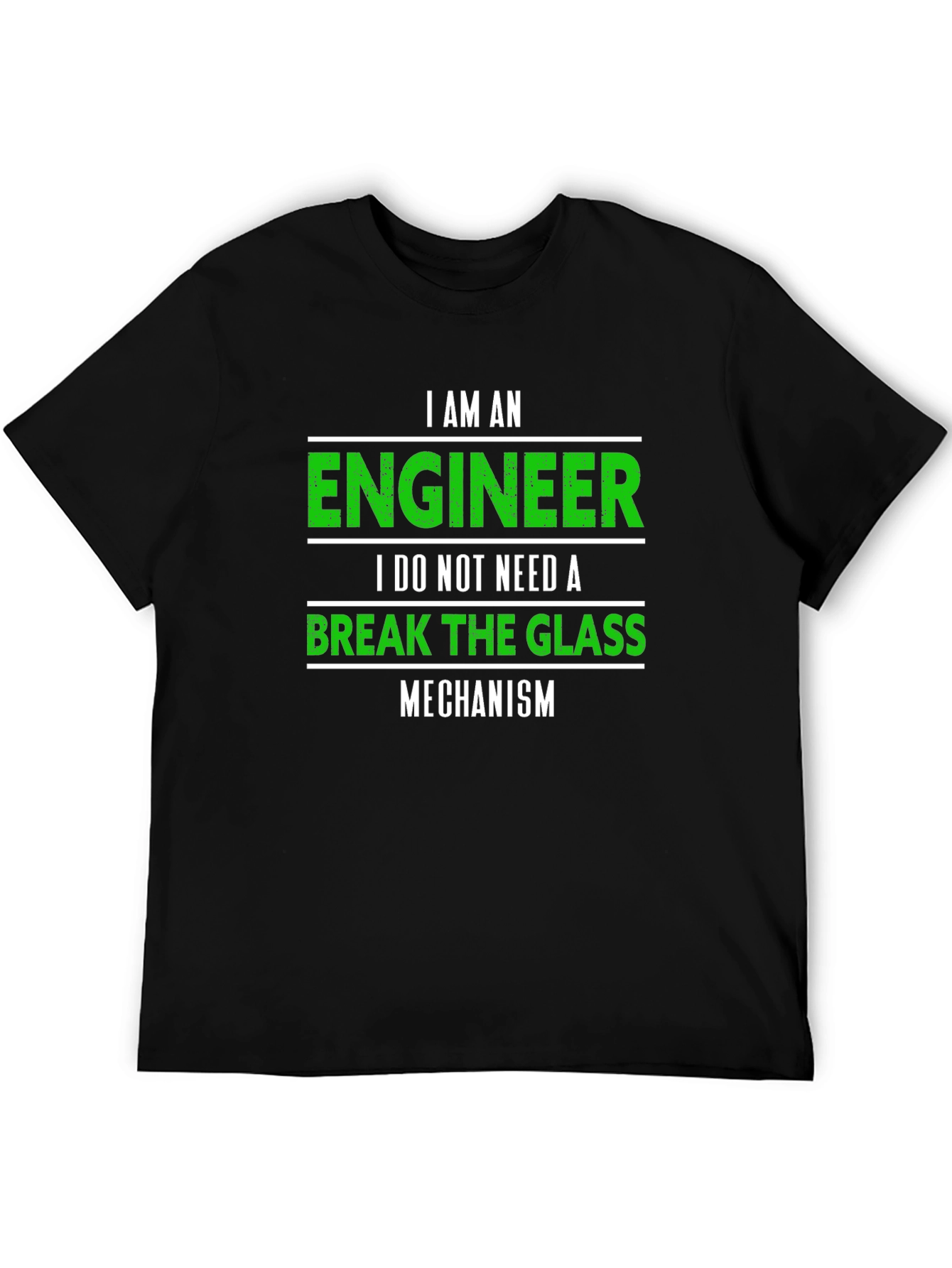 Engineer T-Shirt: Break The Glass Mechanism