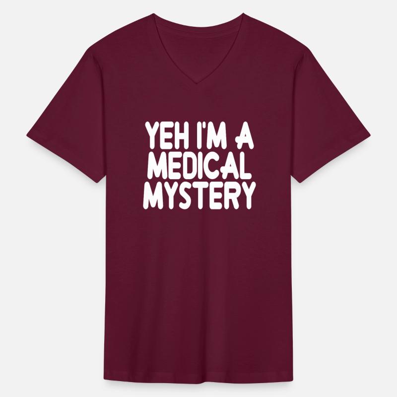 Yay I'm A Medical Mystery Funny Shirt Pain Illness
