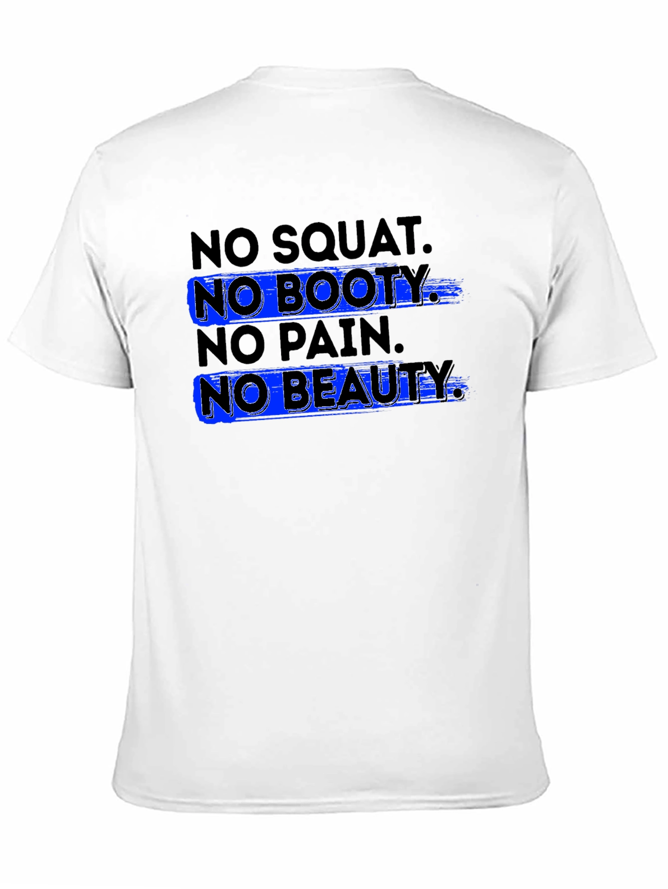 No Squat No Booty T-Shirt