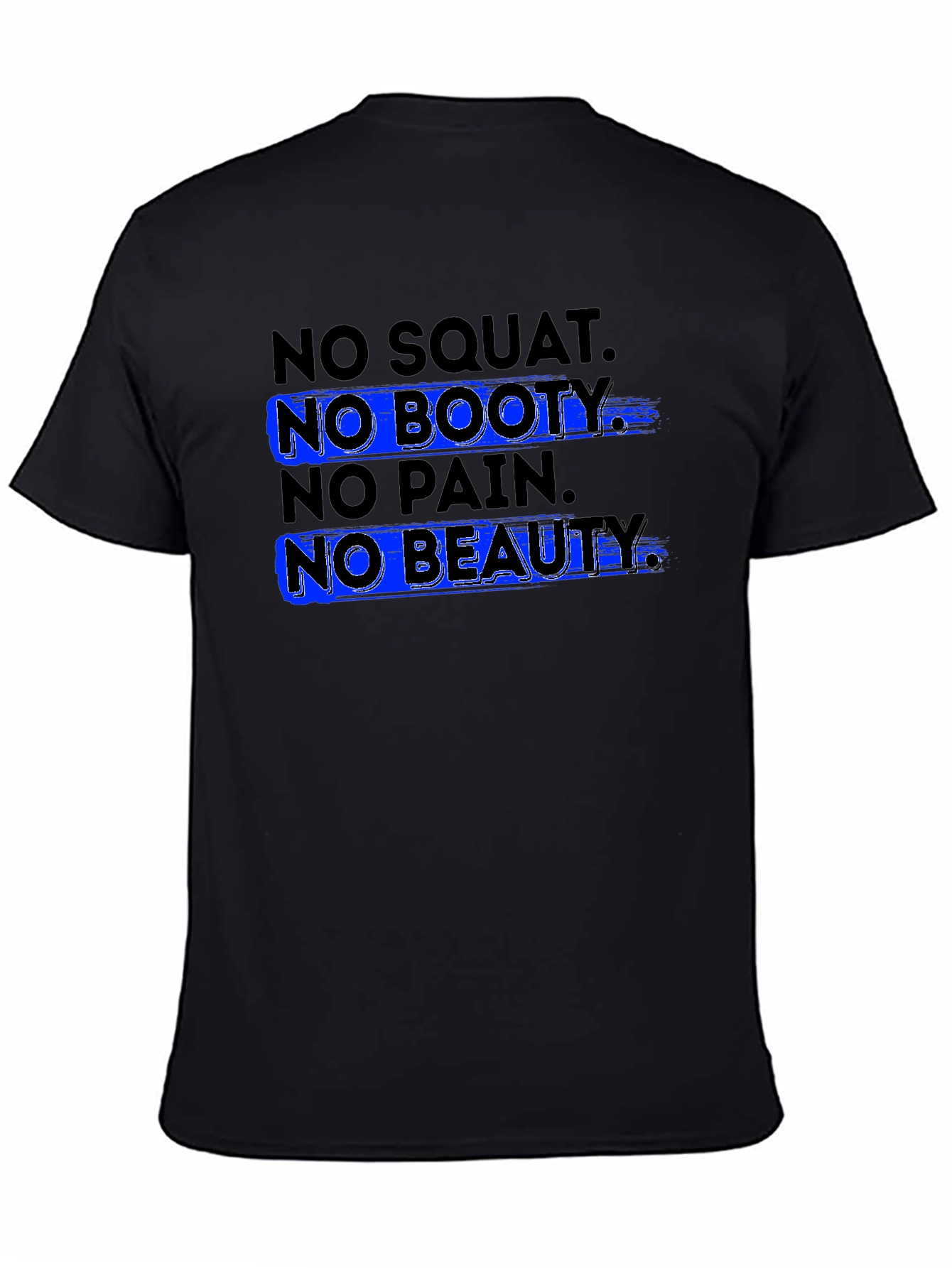 No Squat No Booty T-Shirt