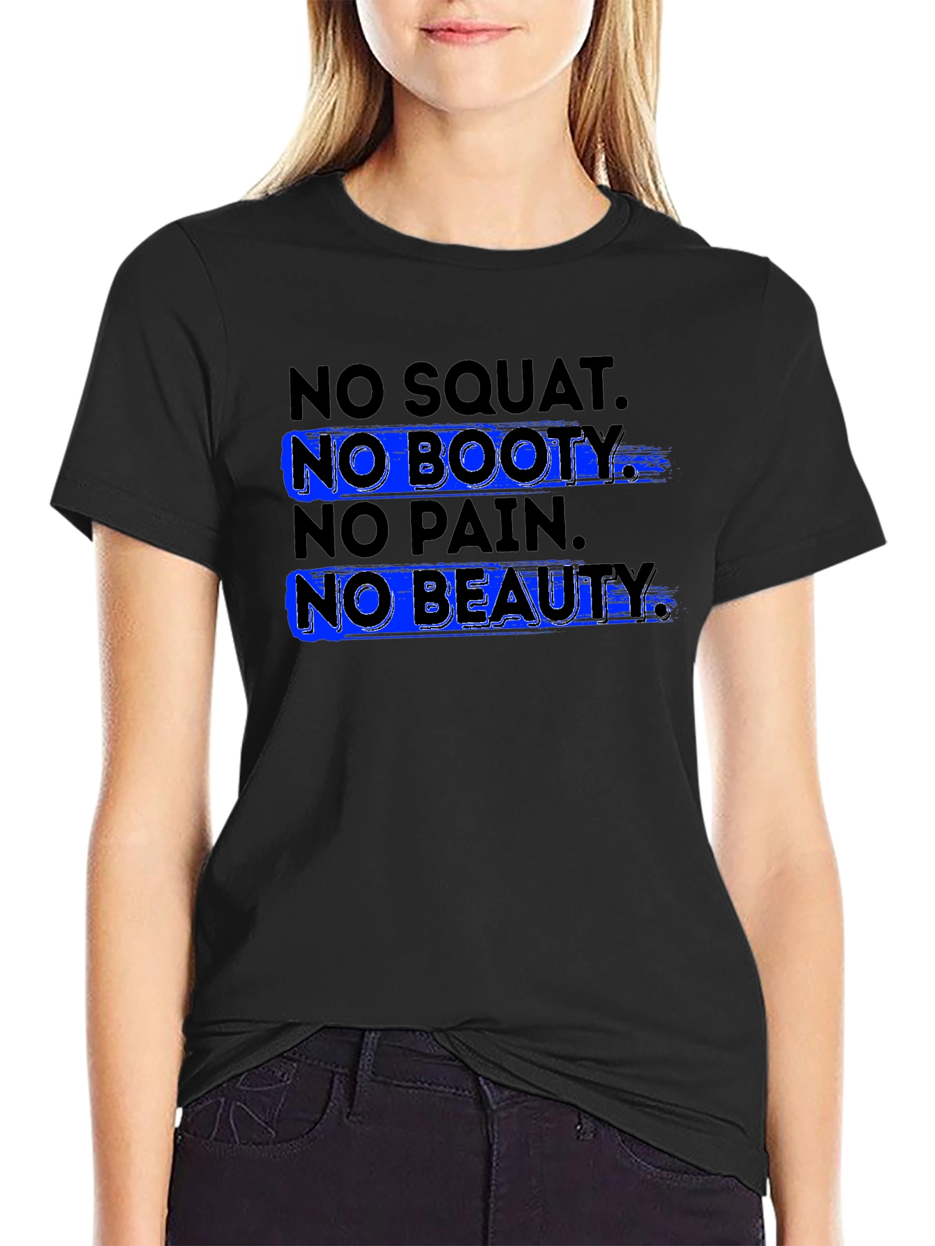 No Squat No Booty T-Shirt