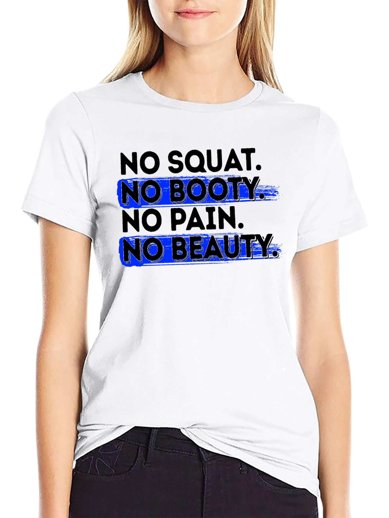 No Squat No Booty T-Shirt