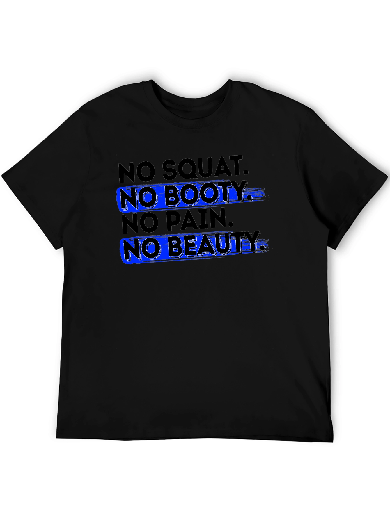 No Squat No Booty T-Shirt