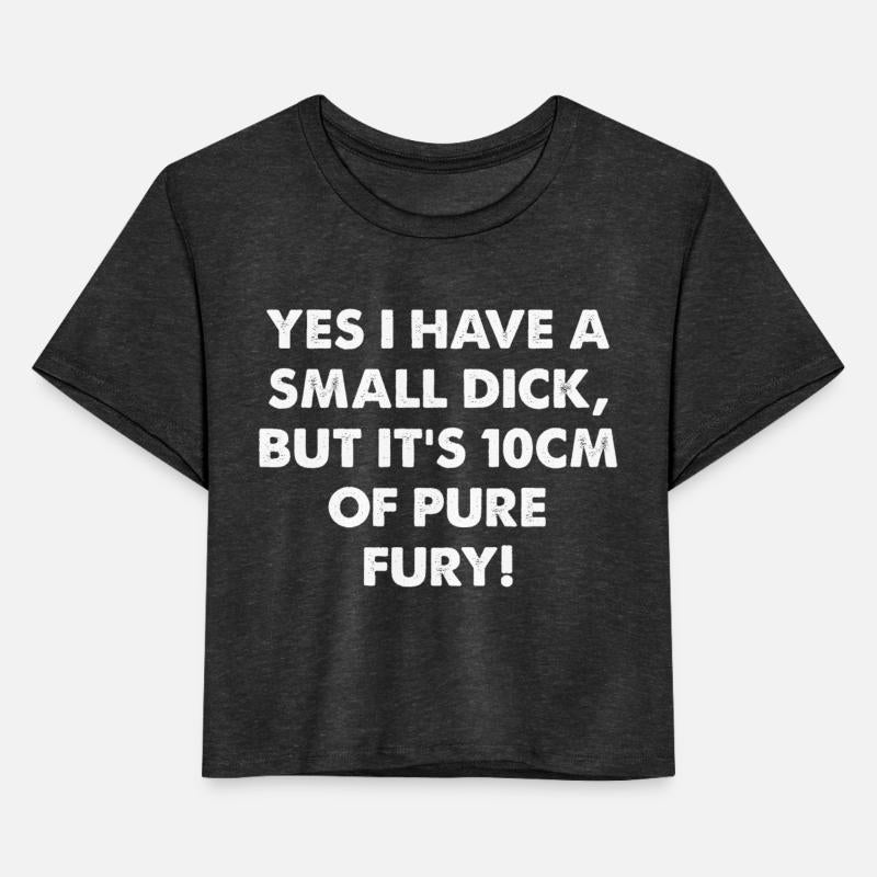 Yes I Have A Small Dck, But It's 10cm Of Pure Fury