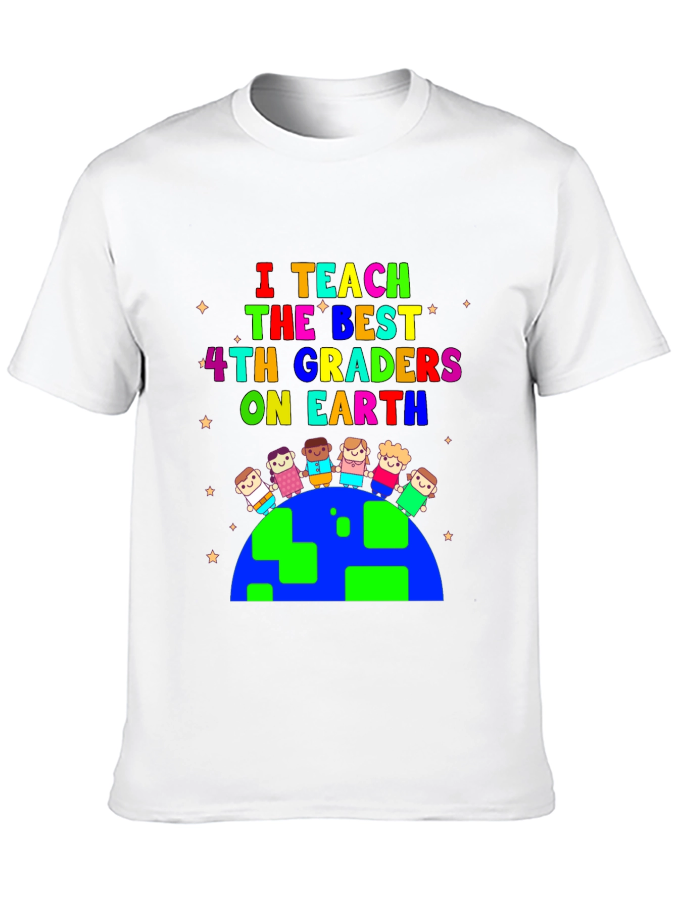 I Teach The Best 4th Graders T-Shirt