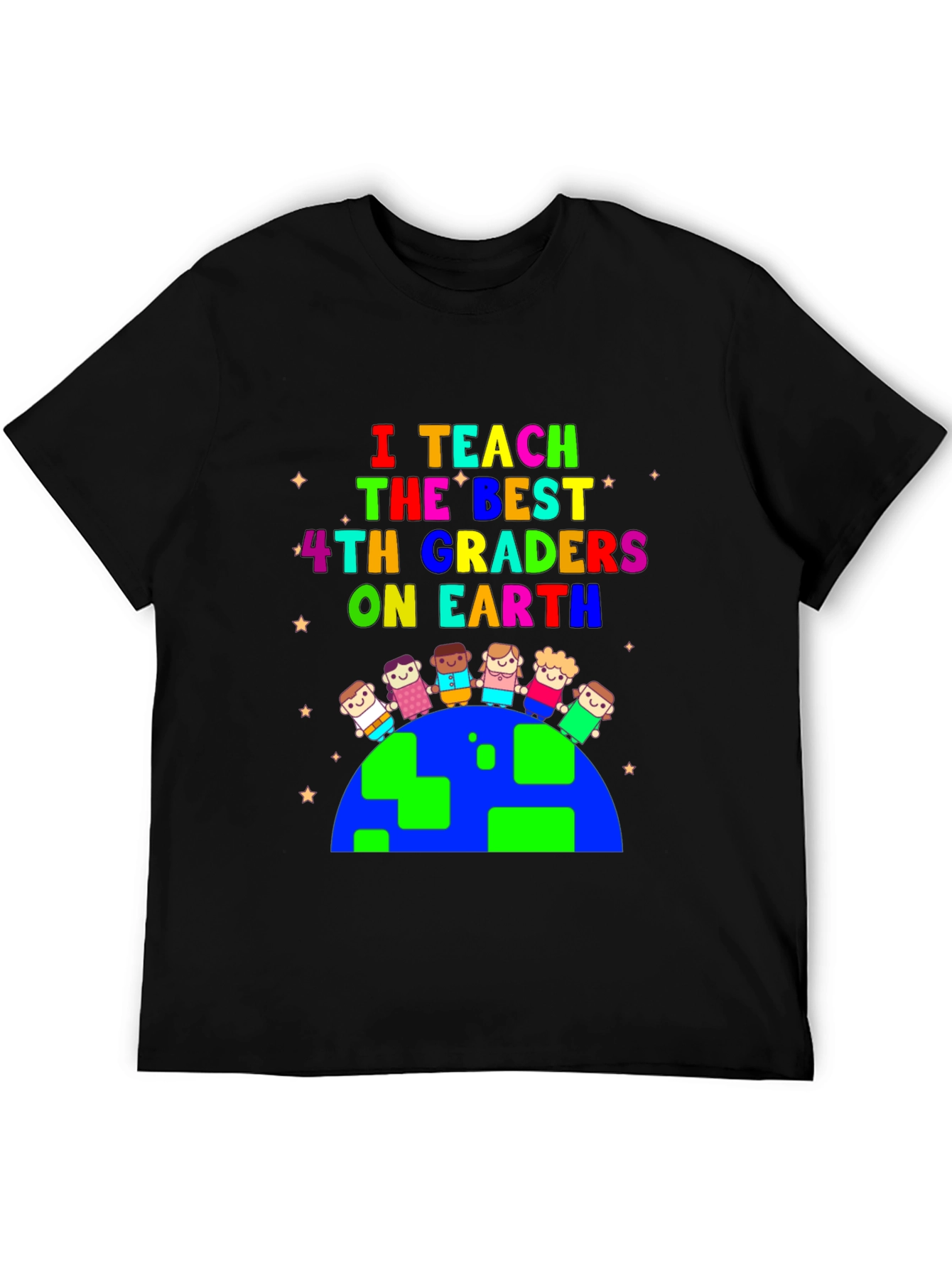 I Teach The Best 4th Graders T-Shirt