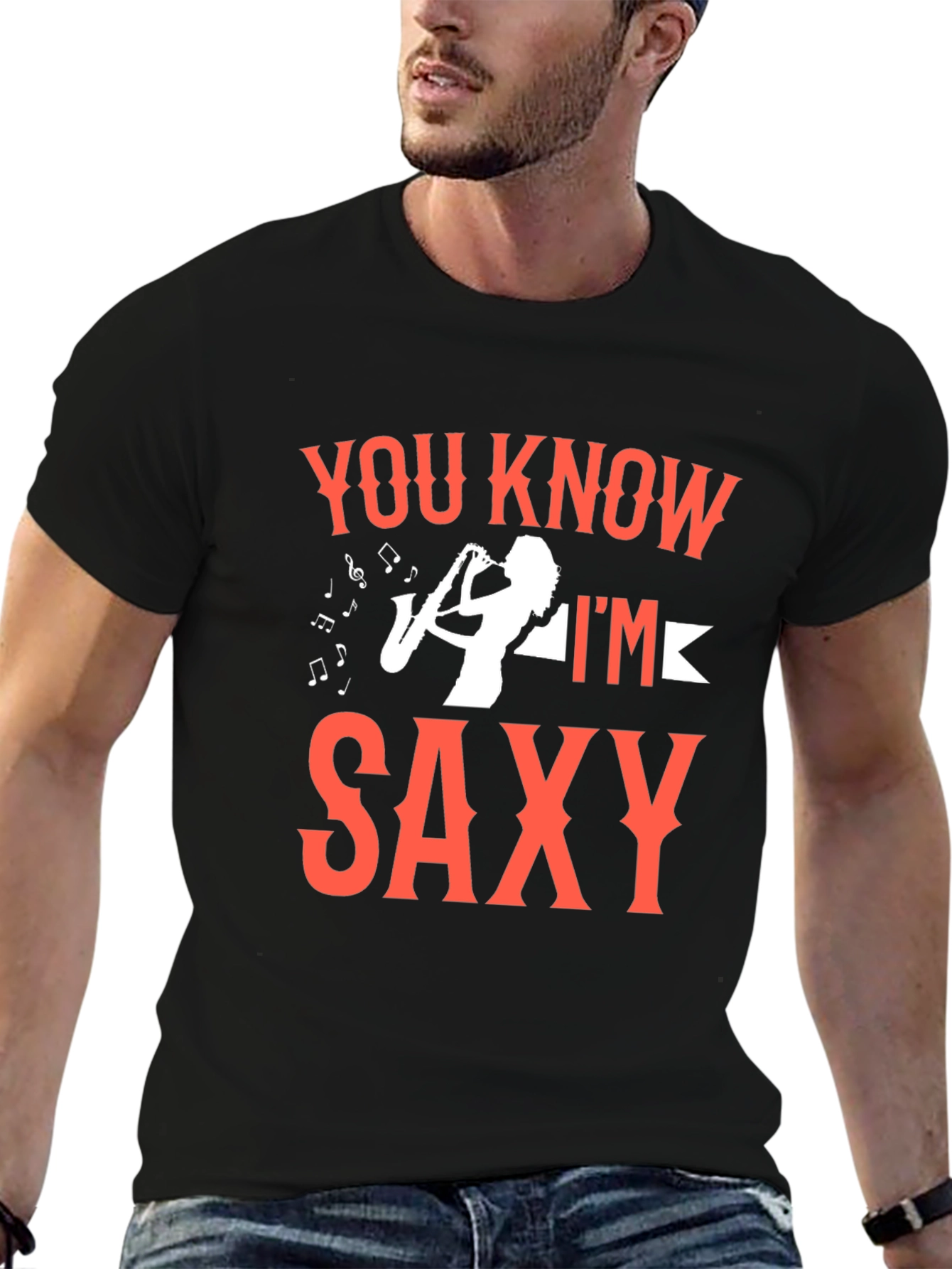You Know Im Saxy T-Shirt - Music Lover Tee