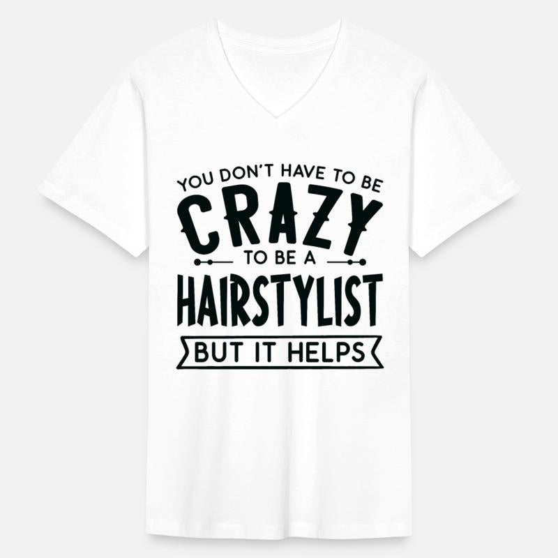 You Don't Have To Be A Crazy Hairstylist