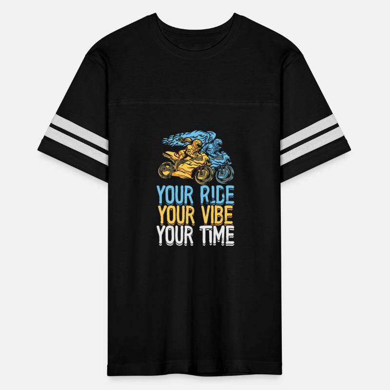 Your Ride Your Vibe Your Time Motocycle