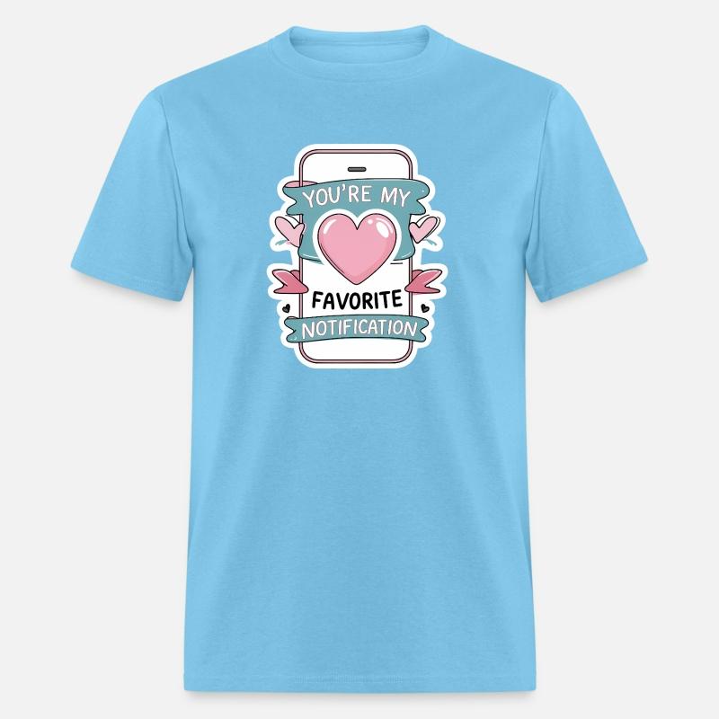 You're My Favorite Notification – Cute & Romantic