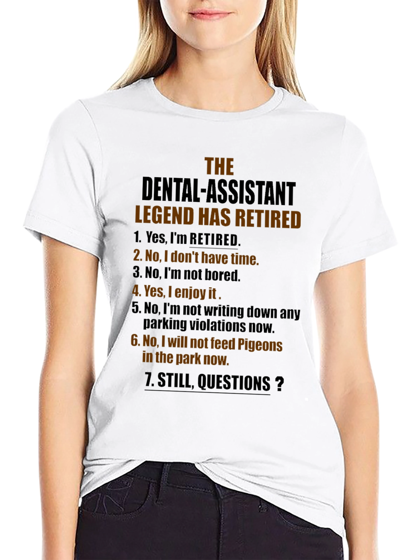 Retired Dental Assistant Legend T-Shirt