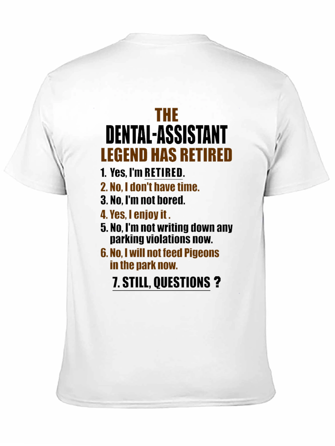 Retired Dental Assistant Legend T-Shirt