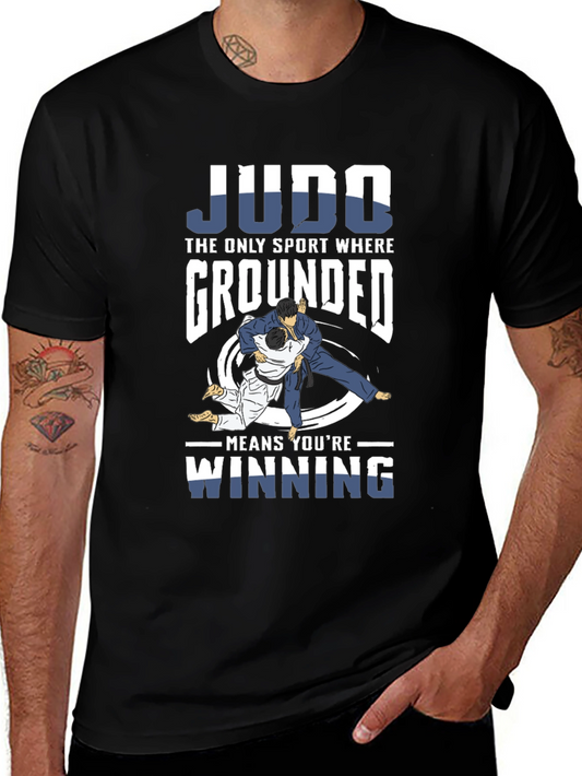 Judo T-Shirt: Grounded Means Winning!