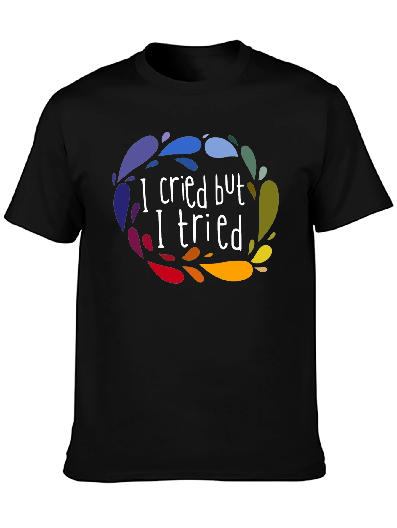 I Cried But I Tried Graphic Tee - Black