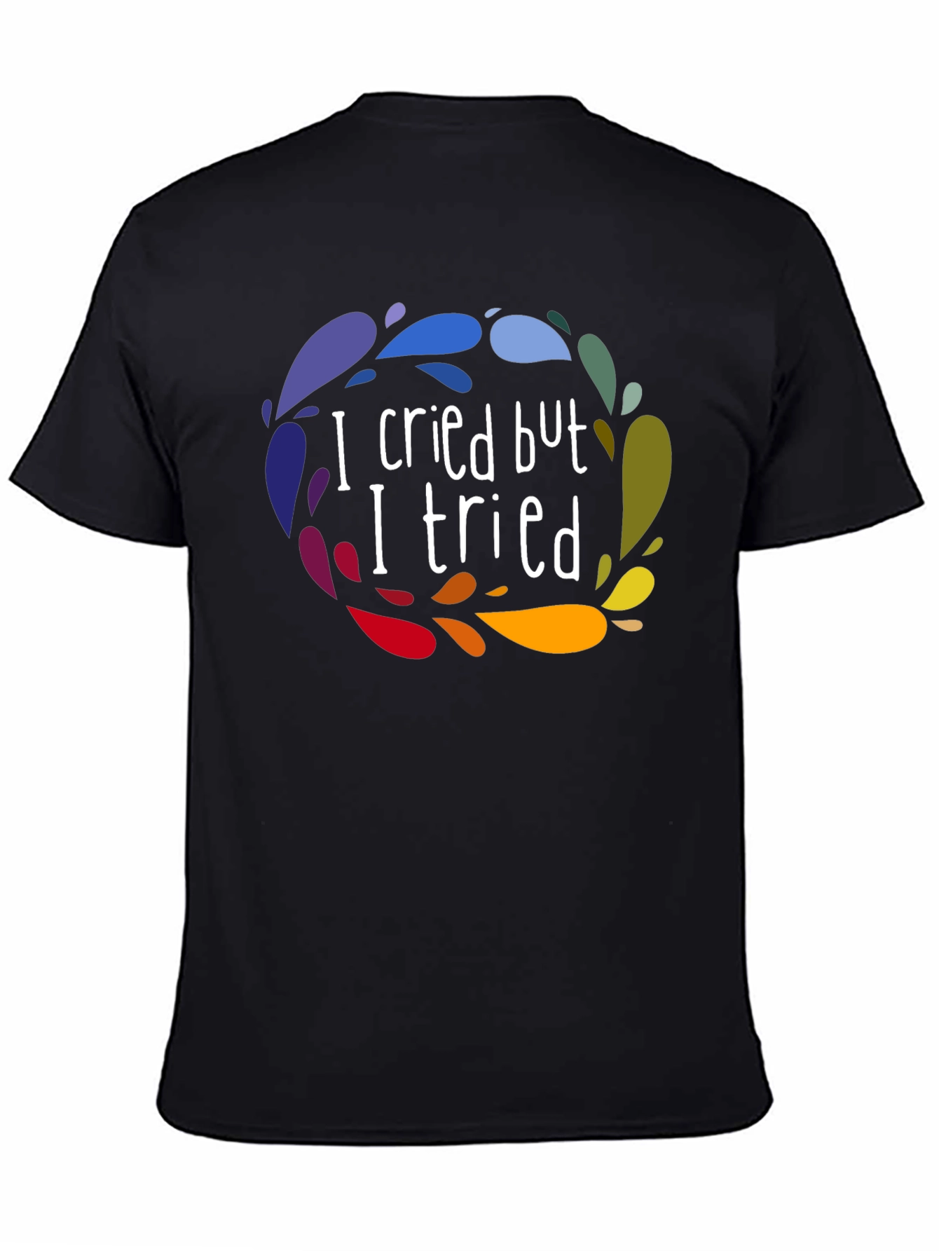 I Cried But I Tried Graphic Tee - Black