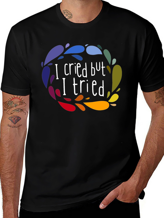 I Cried But I Tried Graphic Tee - Black