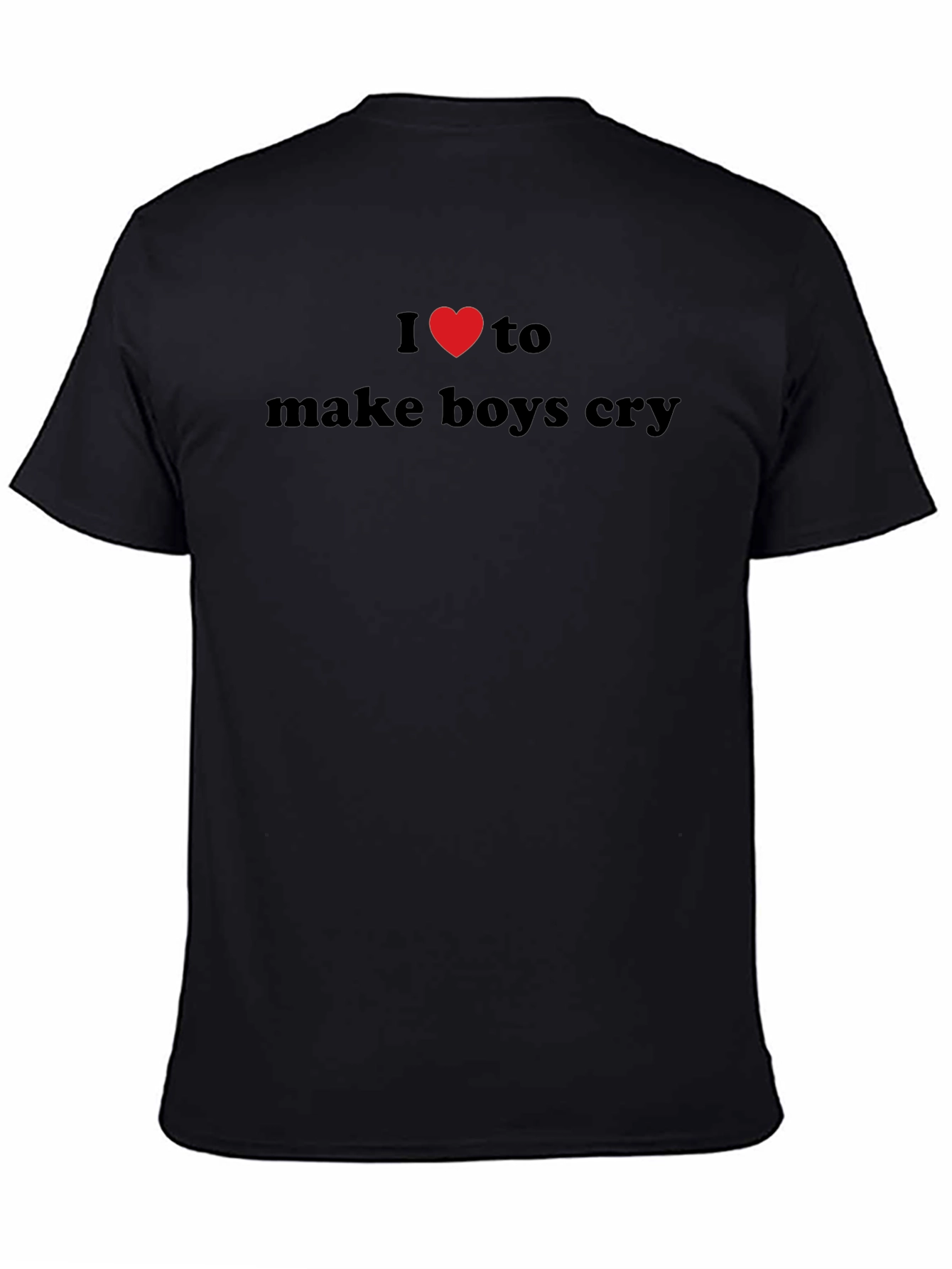 I Heart to Make Boys Cry Black T-Shirt