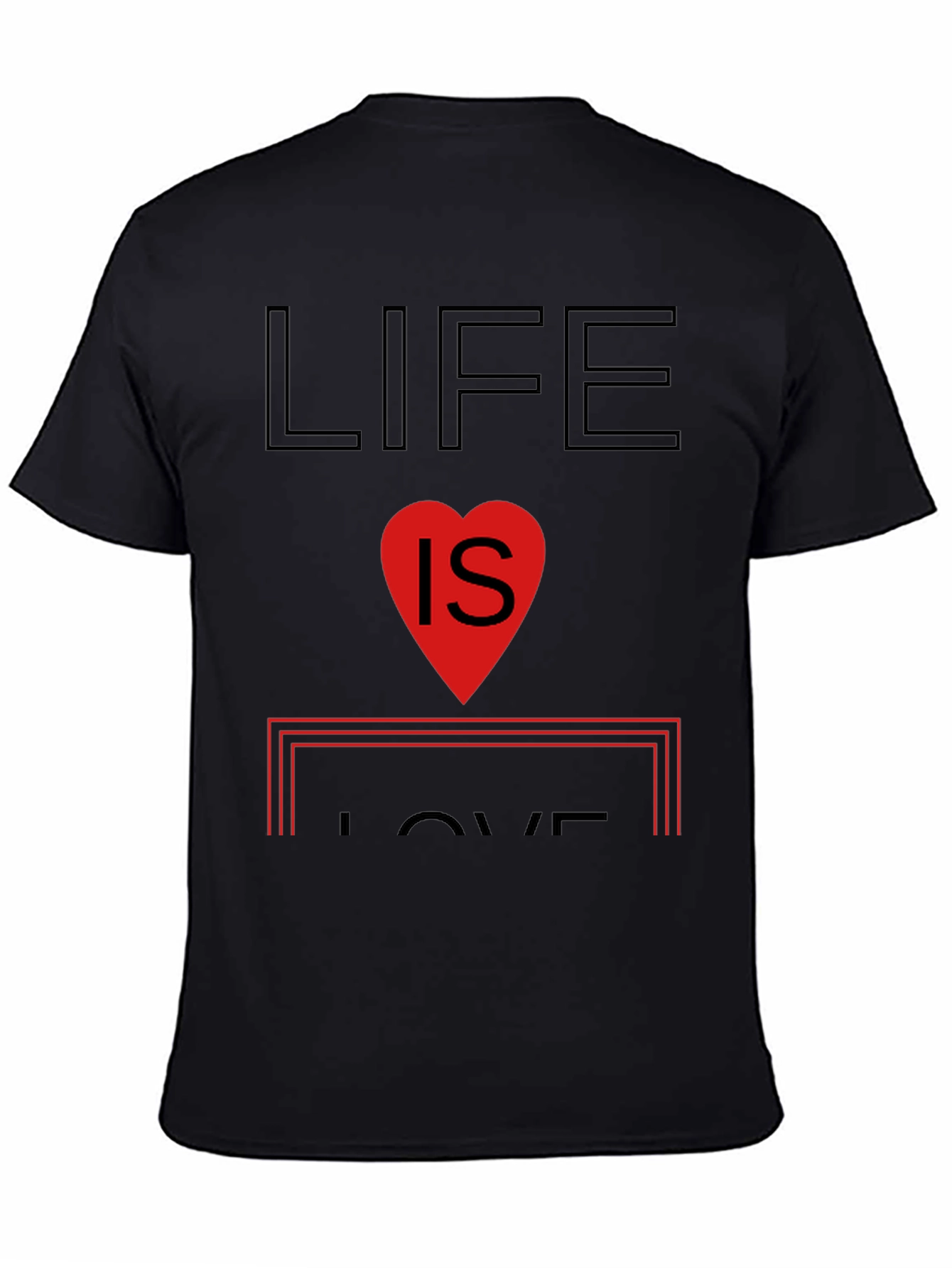 Life is Love Graphic T-Shirt