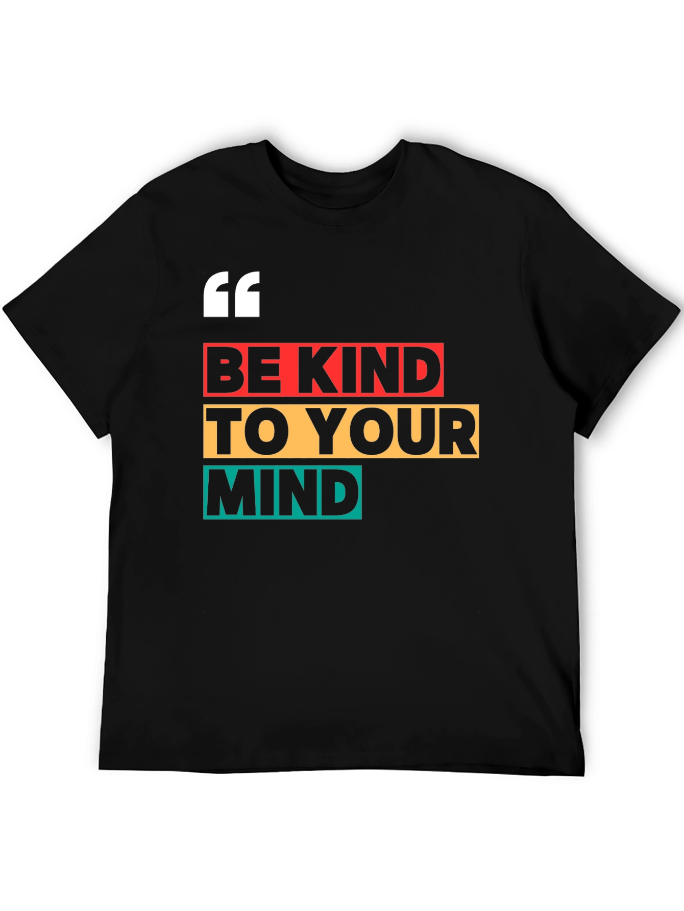 Be Kind To Your Mind Graphic T-Shirt