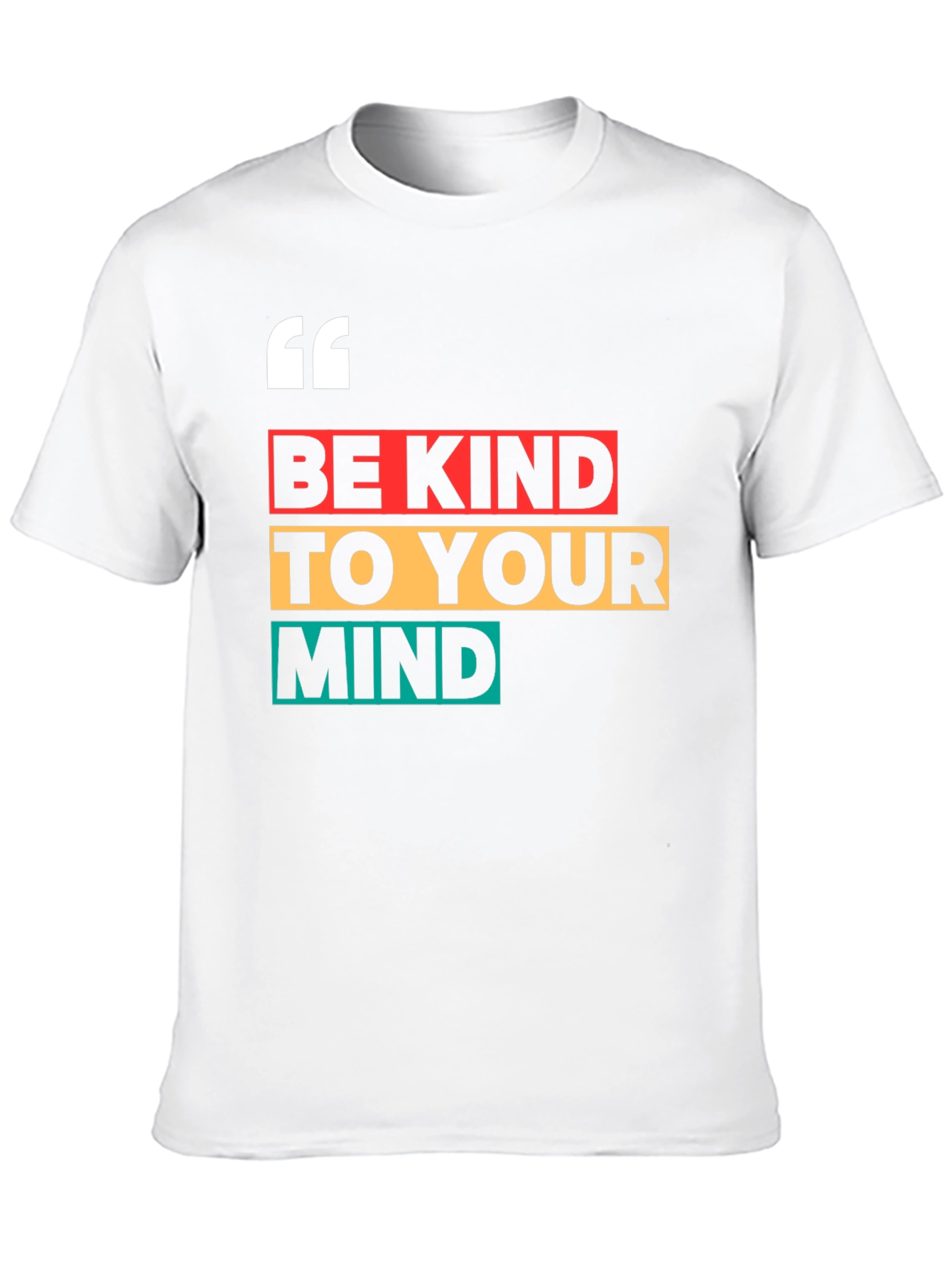 Be Kind To Your Mind Graphic T-Shirt