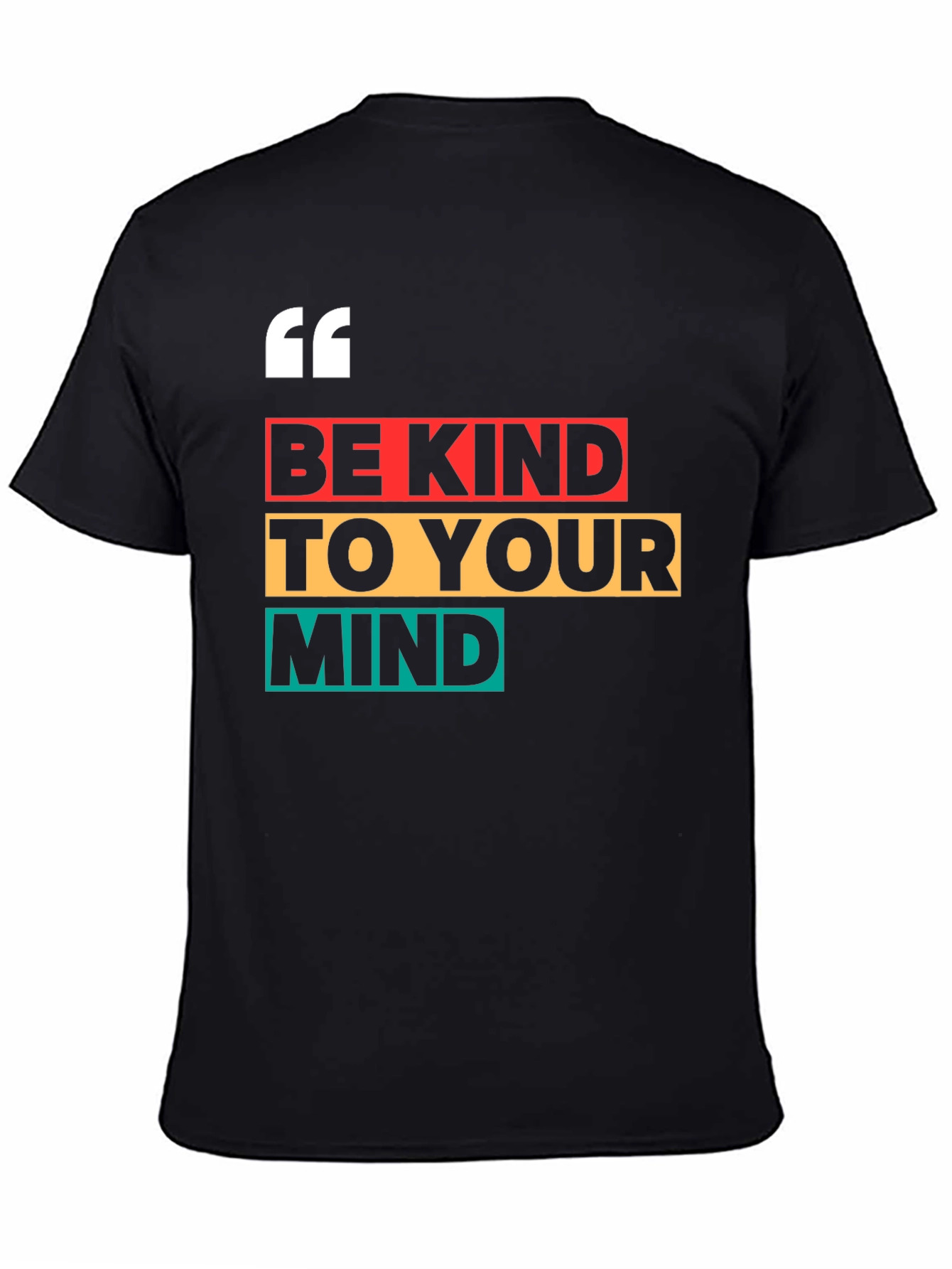 Be Kind To Your Mind Graphic T-Shirt