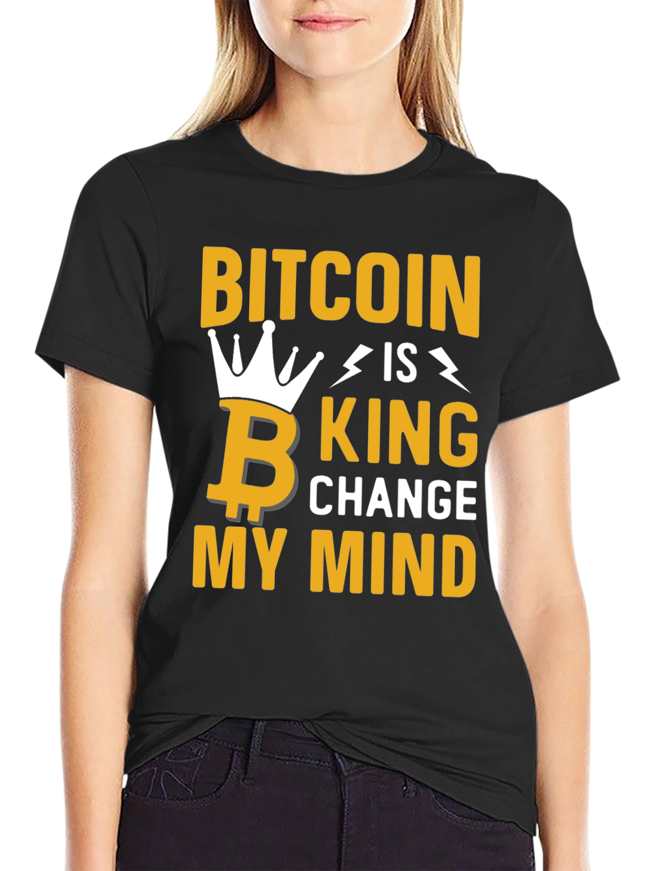 Bitcoin Is King Graphic Tee - Change My Mind