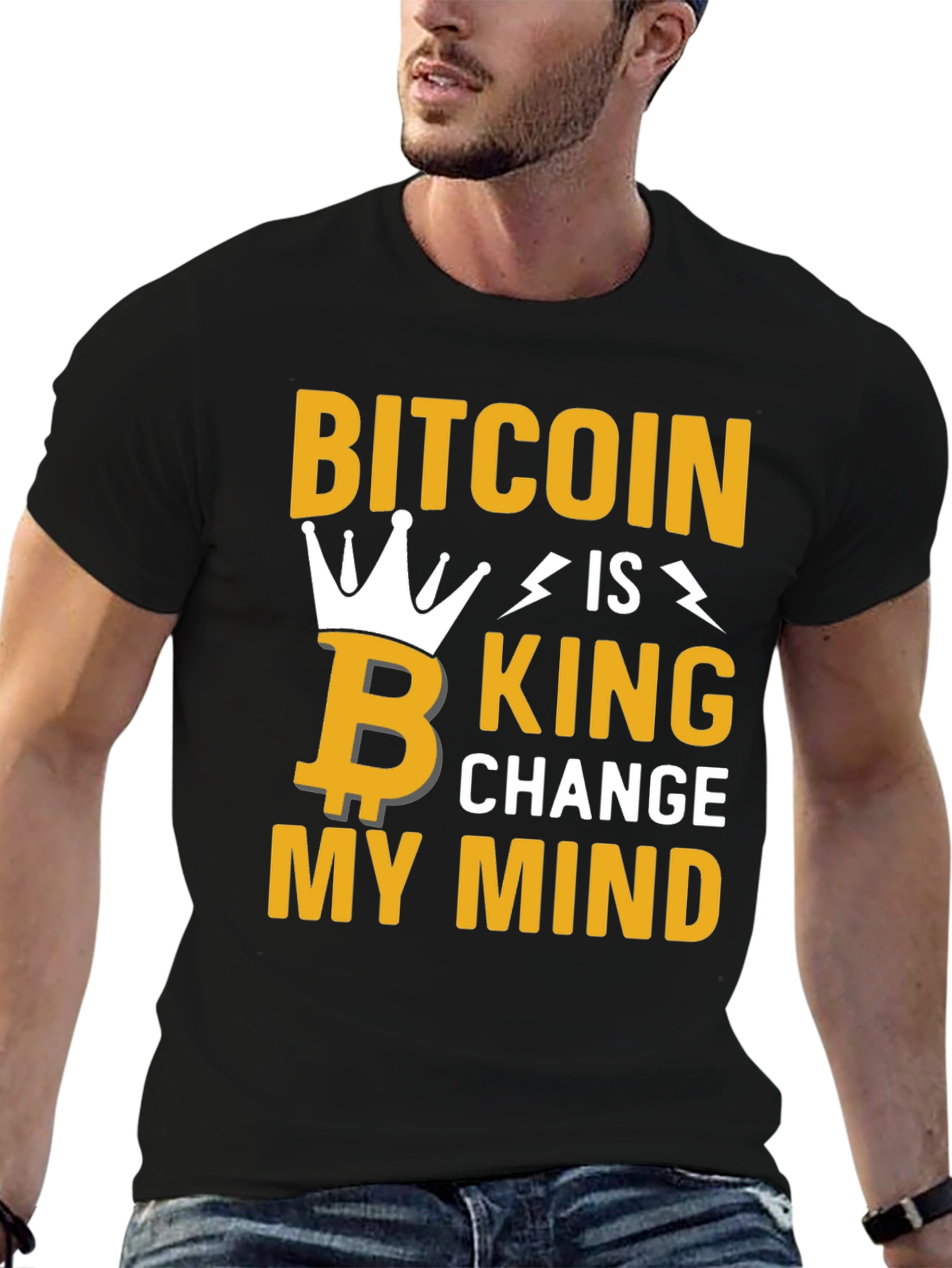 Bitcoin Is King Graphic Tee - Change My Mind