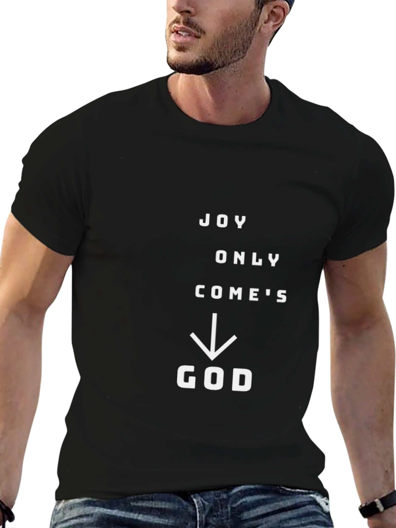 Joy Only Comes From God T-Shirt