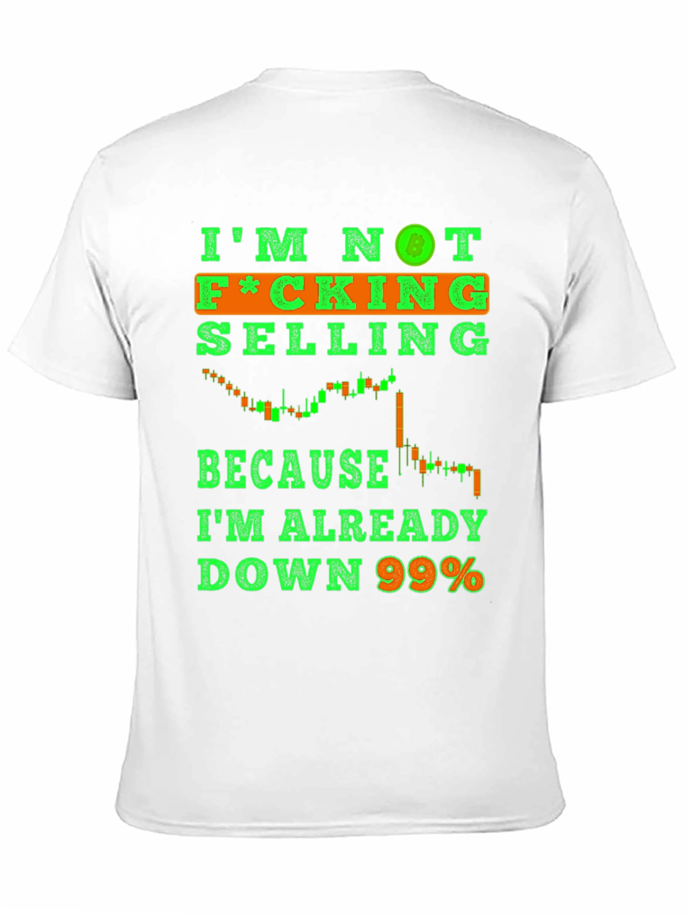 Im Not F*cking Selling T-Shirt