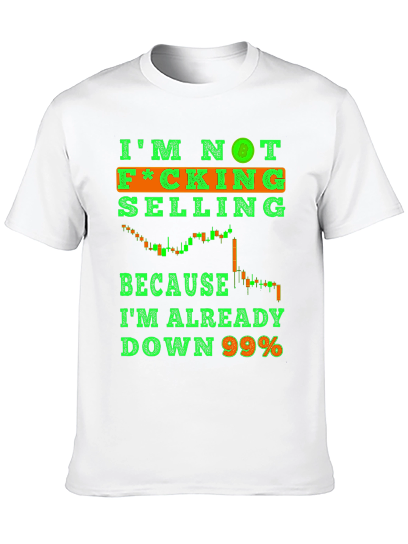 Im Not F*cking Selling T-Shirt