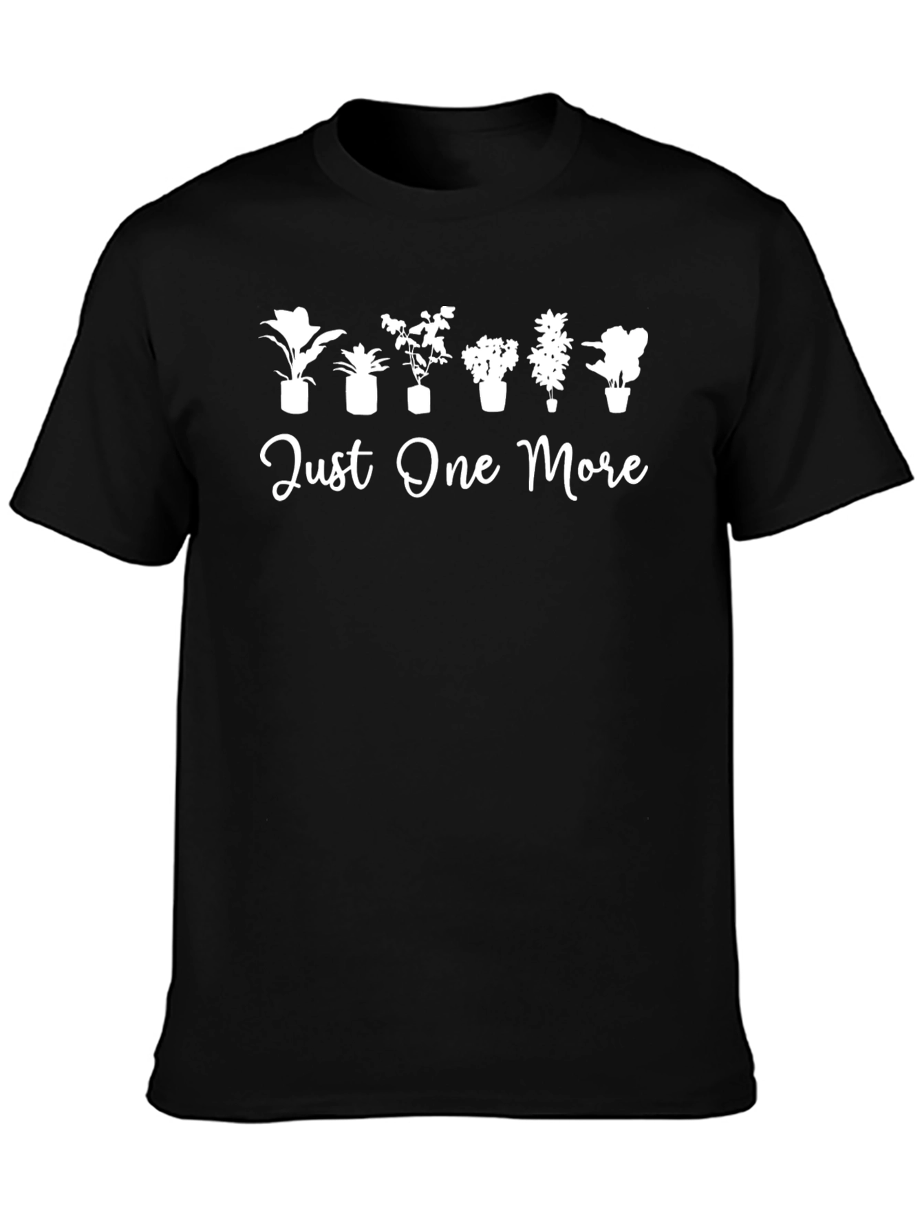 Just One More Plants T-Shirt
