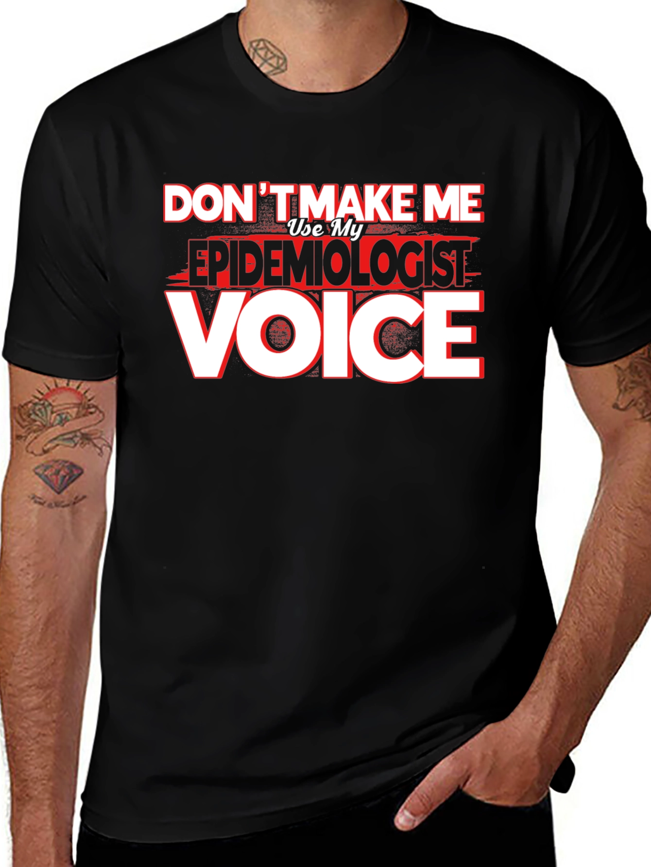 Epidemiologist Voice T-Shirt - Funny Profession Tee