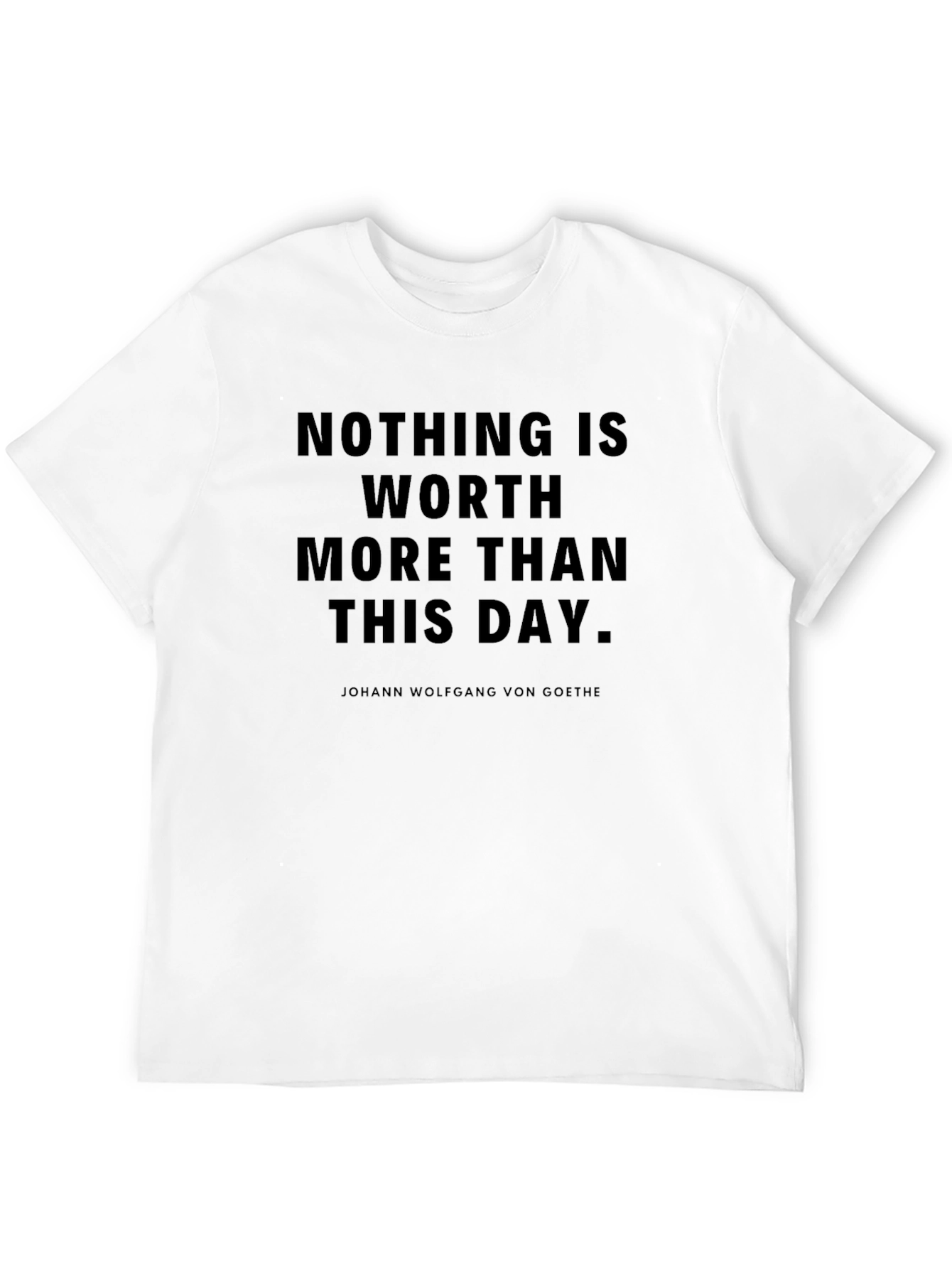 Inspirational Quote T-Shirt - Goethe Saying